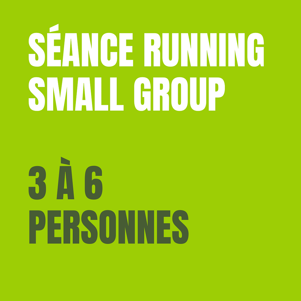 Séance Running - Small Group